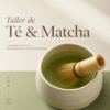 Matcha y Té Verde: El Ritual que Transforma tu Día
