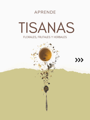 Aprende Tisanas Herbales, Florales y Frutales