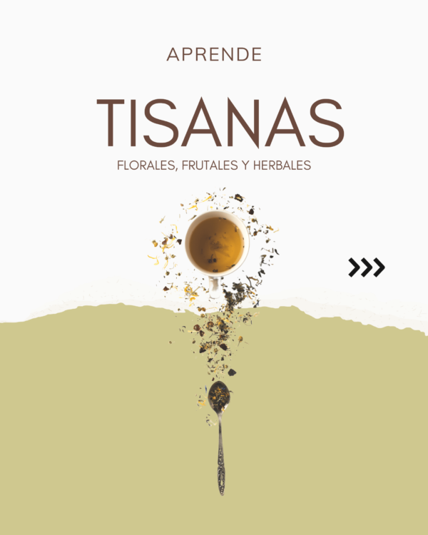 Aprende Tisanas Herbales, Florales y Frutales