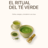 10 Aprende Té Verde y Matcha