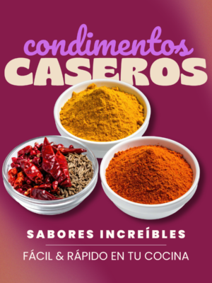 Crea tus propios condimentos caseros